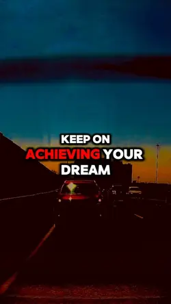 Achieving your dream