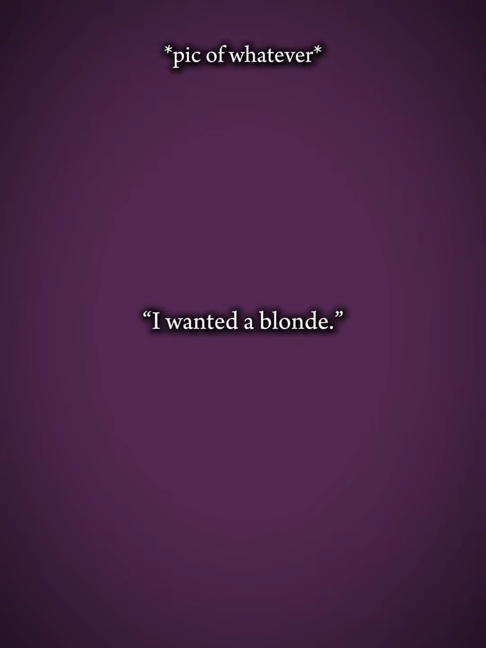 Ich wollte blond