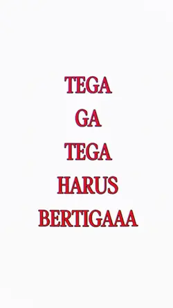 HARUS BERTIGA