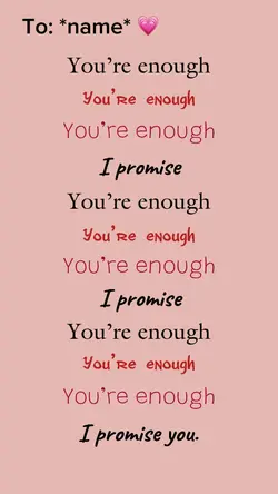 You’re enough ❤️ 