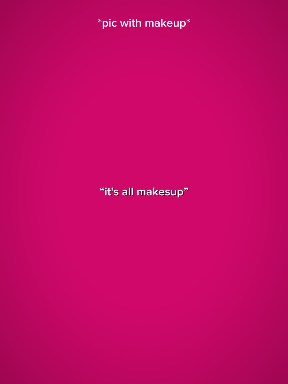 tout est du maquillage 