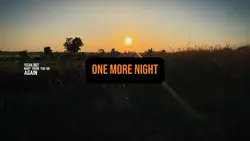 One more night