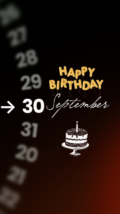 30 Sept Birthday
