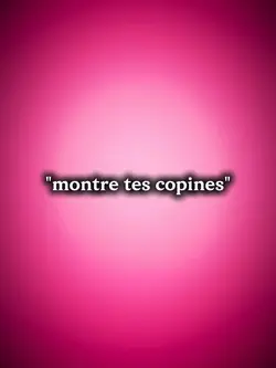 montre tes copines