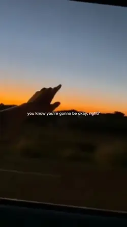 you're gonna be okay