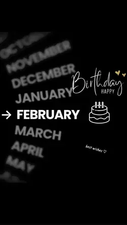 FEBRUARY birthday