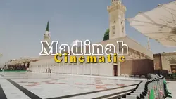 Cinematic Madinah 