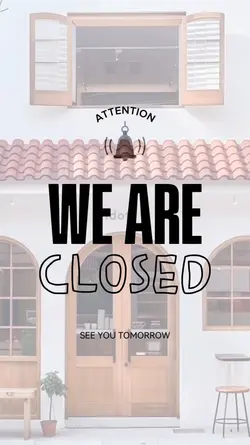 WE ARE CLOSED