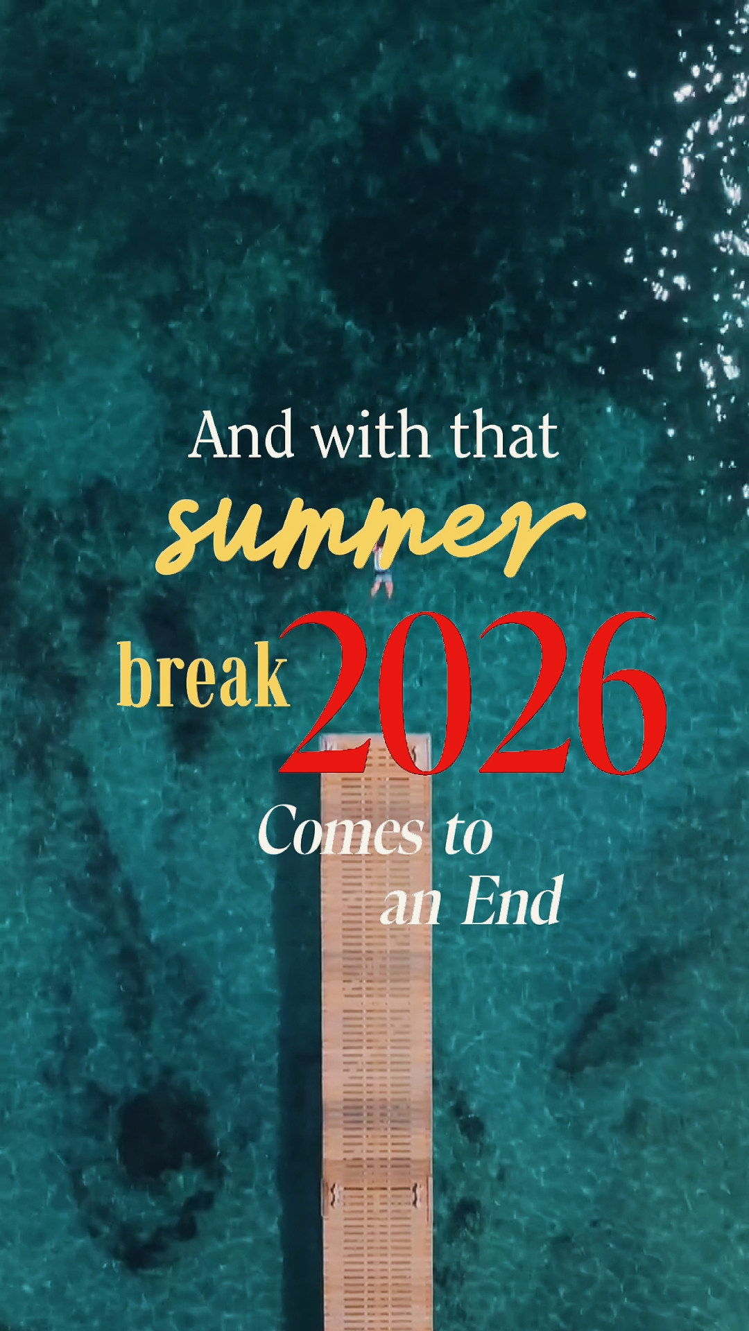 SUMMER BREAK 2026