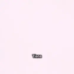 Tiana 
