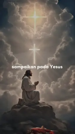 sampaikan pada Yesus