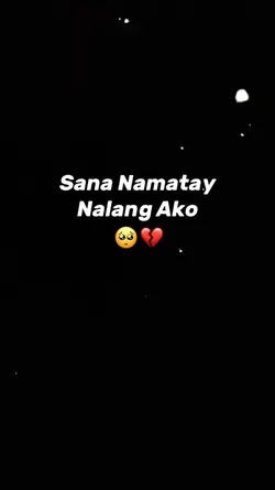 NAMATAY NALANG AKO