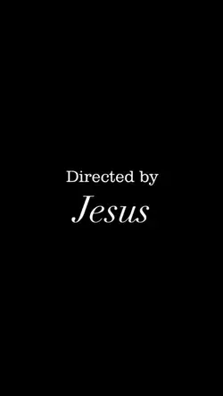 directed by Jesus!