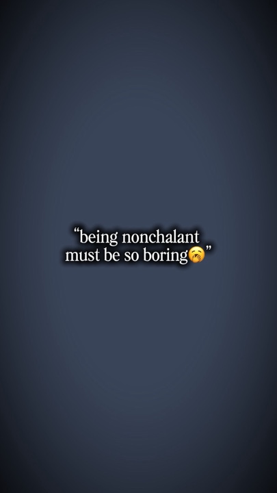 nonchalant