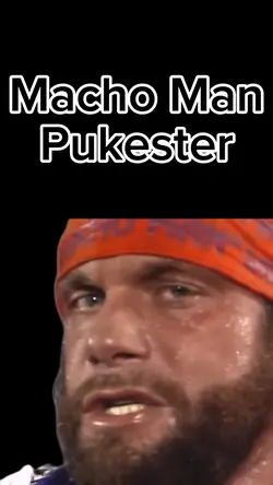 Macho Man Pukester