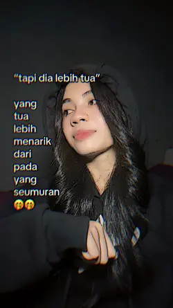 tapi dia lebih tua
