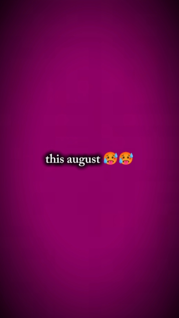 AUGUST