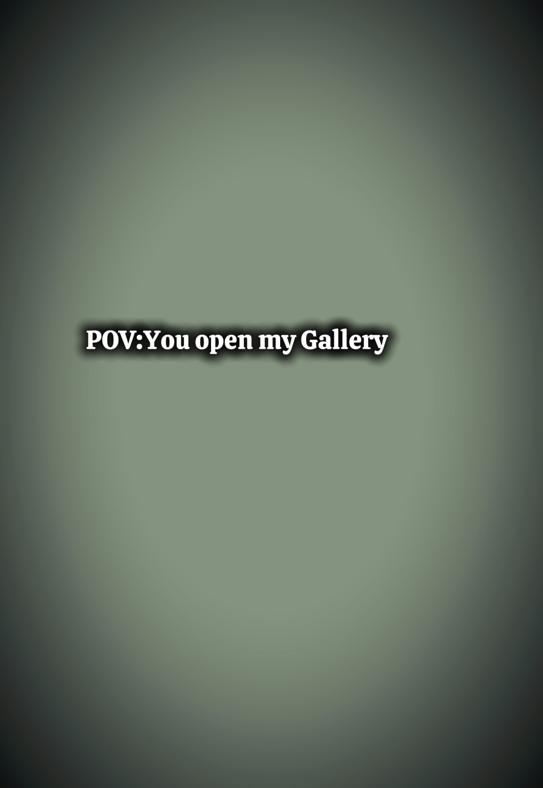 Vous ouvrez ma galerie 