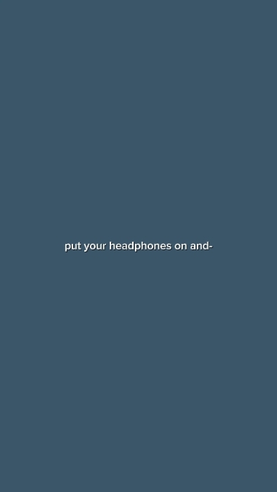 put your headphones