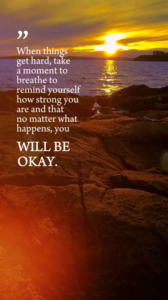 you will be okay