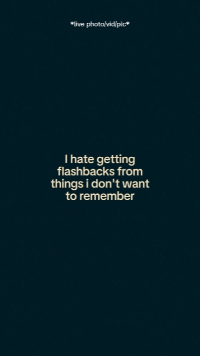 Ihategettingflashbac