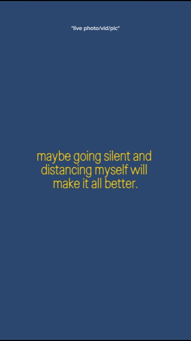 maybe going silent 