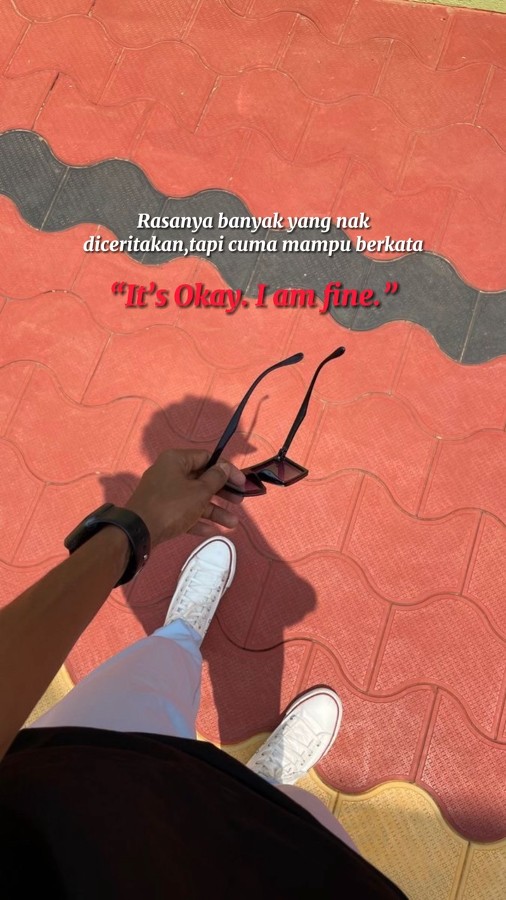 It’s Okay,i am fine