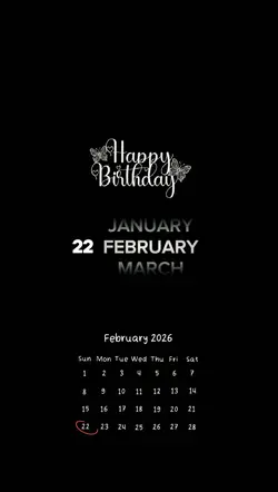 BIRTHDAY 22 FEBRUARY