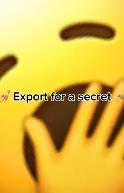 Export for a secret💅