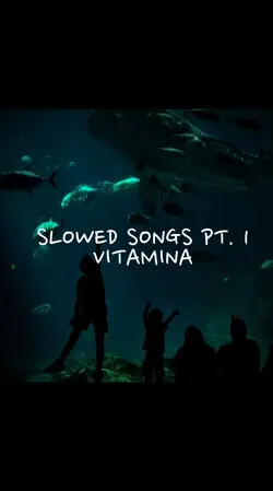 slowed songs pt. 1