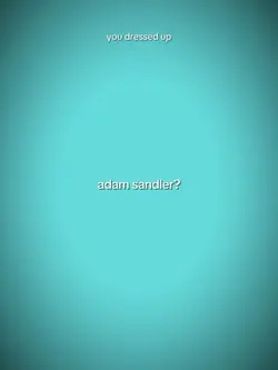 adam sandler?