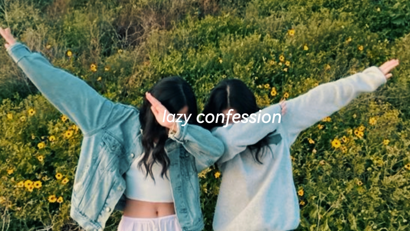 lazy confession