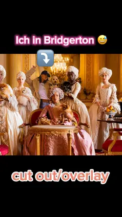 Ich in Bridgerton 😅
