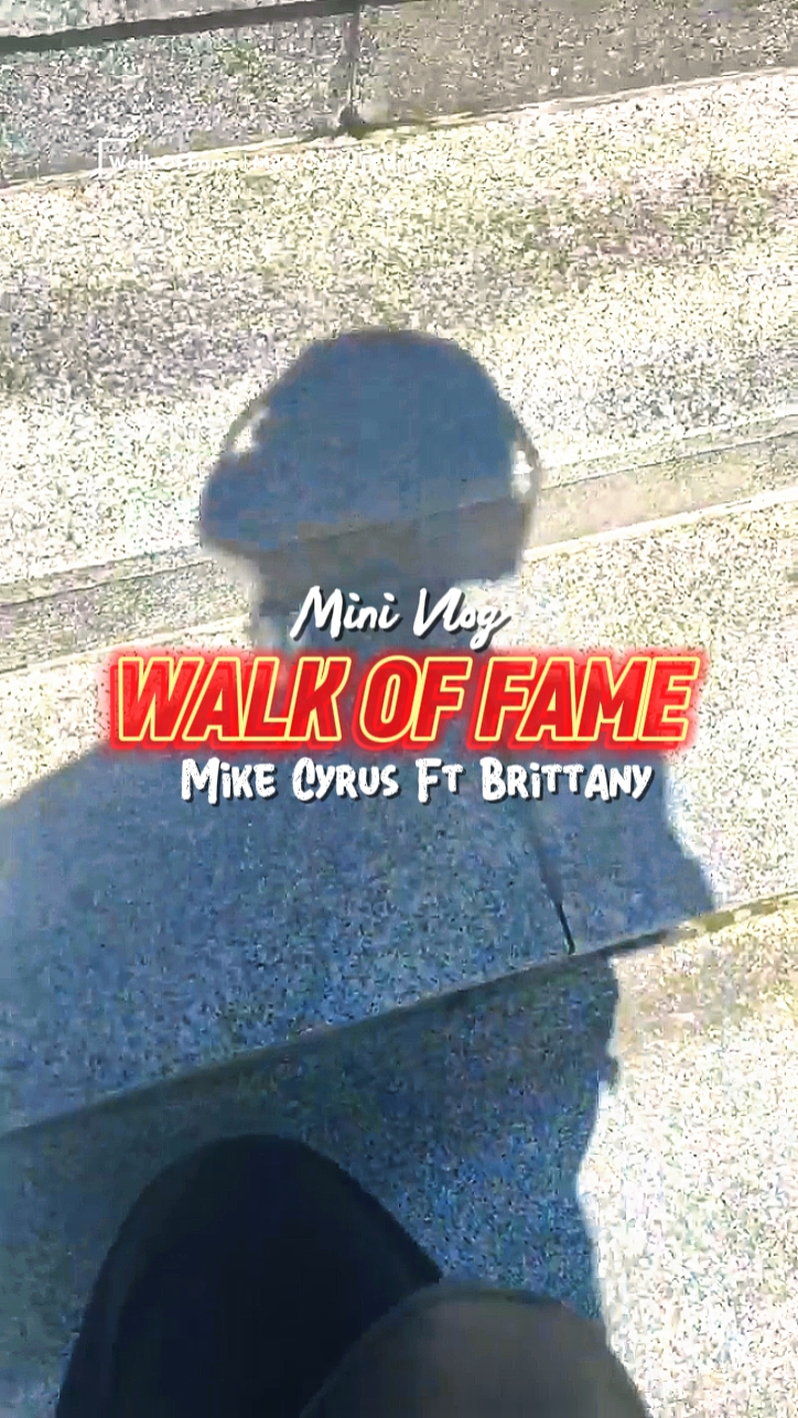 Walk Of Fame • Vlog