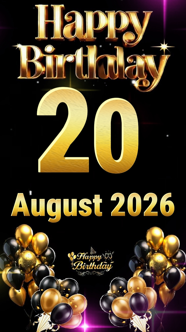 HBD 20 August 2026