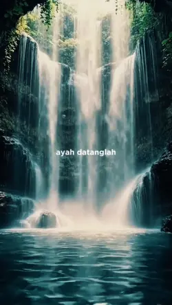 ayah datanglah