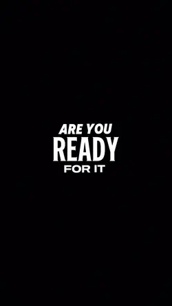 ARE YOU READY
