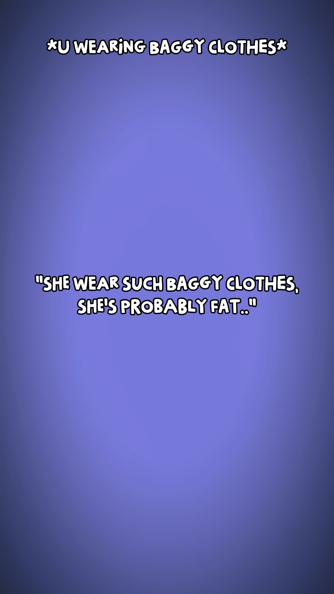 dia memakai baju baggyclothes