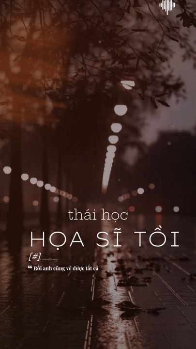 HỌA SĨ TỒI- THÁI HỌC