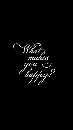 what makes you happy