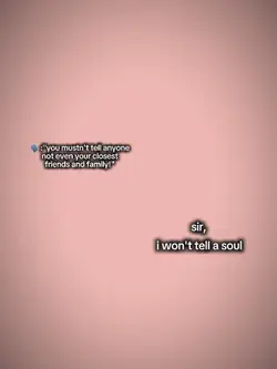 I won't tell anyone