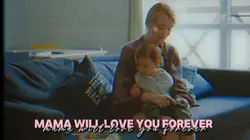 Mama Will Love You