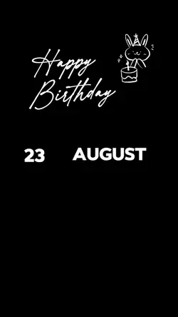 23 AUGUST BIRTHDAY