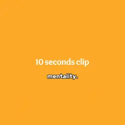 10 secs mentality 