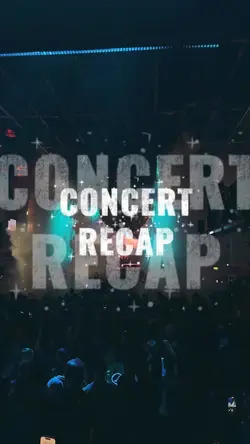CONCERT RECAP 