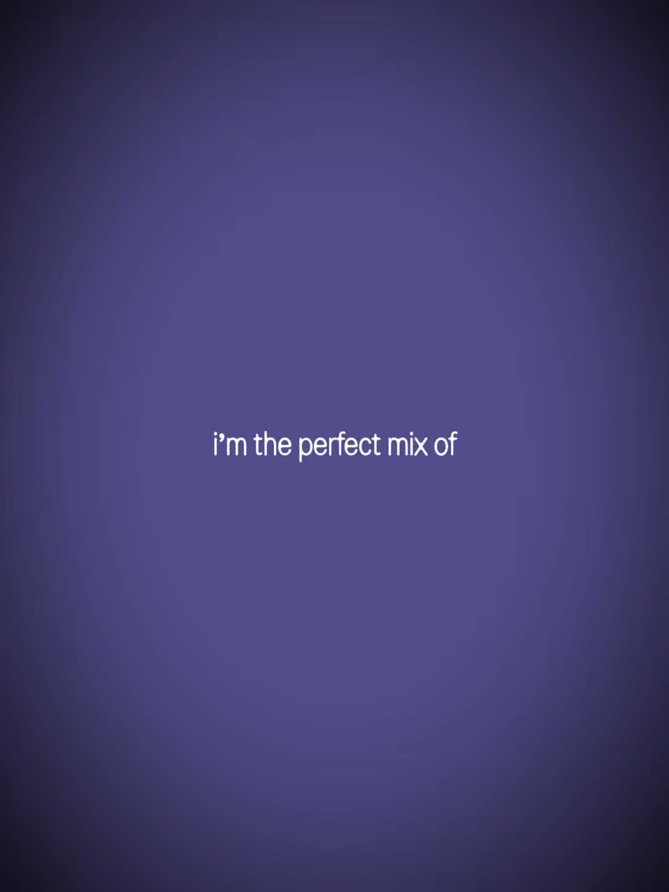 Perfect mix