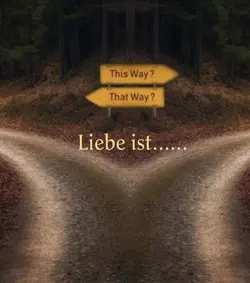 Liebe ist…..