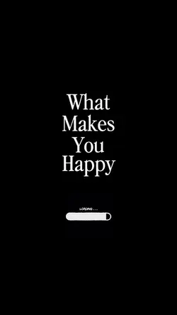 what makes you happy