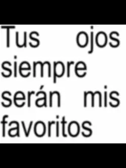 Mis ojos Favoritos 