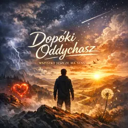 Dopóki oddychasz